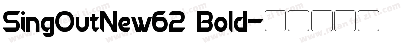 SingOutNew62 Bold字体转换